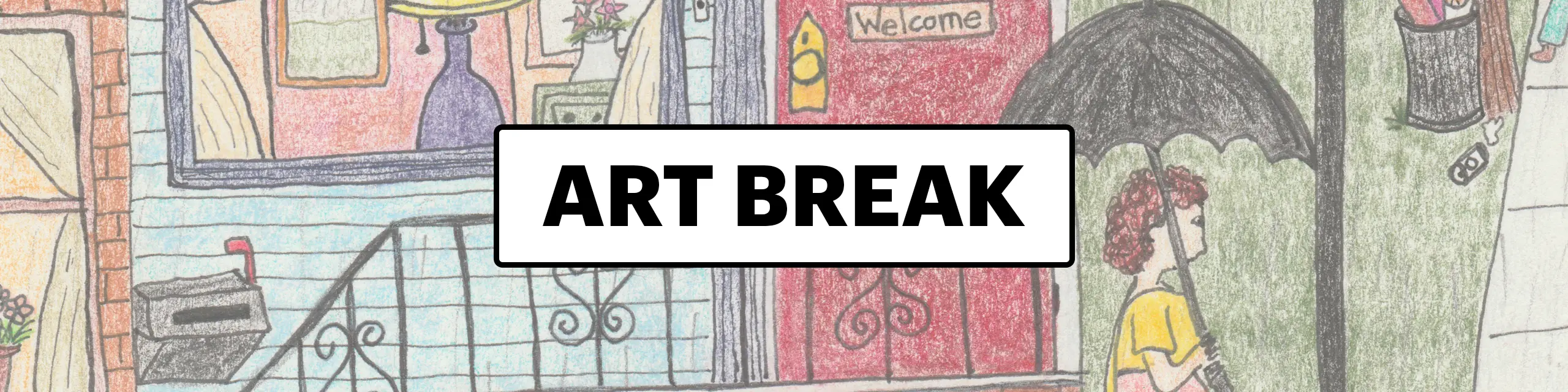Drawing of red-headed girl walking by Brooklyn brownstone with "Art Break" header written over top